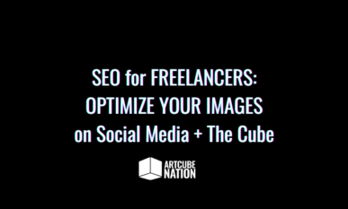 SEO for Freelancers: BLog Cover: OPTIMIZE YOUR IMAGES on Social Media + The Cube