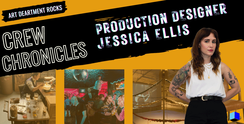 Member Interview Crew Chronicles Production Designer and Set Designer Jessica Ellis Title Page